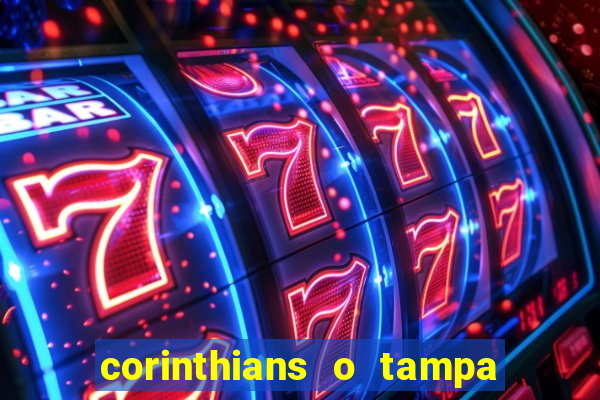 corinthians o tampa da bola